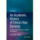 An Academic History of China's Han Dynasty: Volume I Communicational Factors in Academic Development