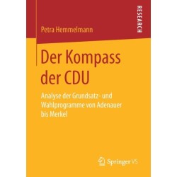 Der Kompass der CDU: Analyse der Grundsatz- und Wahlprogramme von Adenauer bis Merkel