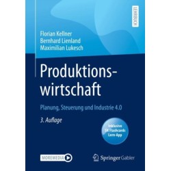 Produktionswirtschaft: Planung, Steuerung und Industrie 4.0