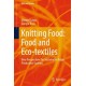 Knitting Food: Food and Eco-textiles: New Perspectives for Sustainable Urban Production Systems