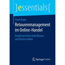 Retourenmanagement im Online-Handel: Kundenverhalten beeinflussen und Kosten senken