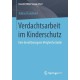 Verdachtsarbeit im Kinderschutz: Eine berufsbezogene Vergleichsstudie
