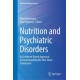 Nutrition and Psychiatric Disorders: An Evidence-Based Approach to Understanding the Diet-Brain Connection