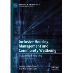 Inclusive Housing Management and Community Wellbeing: A Case Study of Hong Kong