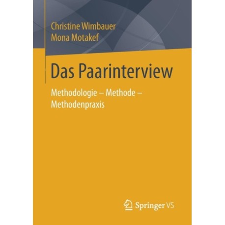 Das Paarinterview: Methodologie – Methode – Methodenpraxis