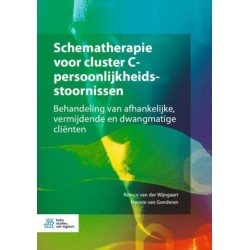 Schematherapie voor cluster C-persoonlijkheidsstoornissen: Behandeling van afhankelijke, vermijdende en dwangmatige clienten