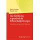 Eine Einfuhrung in gewohnliche Differentialgleichungen: Analytische und numerische Methoden