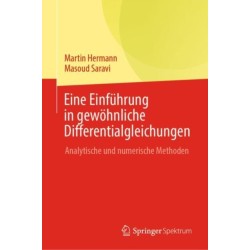 Eine Einfuhrung in gewohnliche Differentialgleichungen: Analytische und numerische Methoden