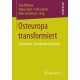 Osteuropa transformiert: Sozialismus, Demokratie und Utopie