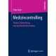 Medizincontrolling: Theorie, Entwicklung und praktische Umsetzung
