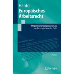 Europaisches Arbeitsrecht: Mit zahlreichen Beispielsfallen aus der Rechtsprechung des EuGH