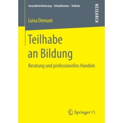 Teilhabe an Bildung: Beratung und professionelles Handeln