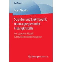 Struktur und Elektrooptik nanosegregierender Flussigkristalle: Das Langevin-Modell fur silanterminierte Mesogene