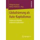 Globalisierung als Auto-Kapitalismus: Studien zur Globalitat moderner Gesellschaften
