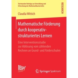 Mathematische Forderung durch kooperativ-strukturiertes Lernen: Eine Interventionsstudie zur Ablosung vom zahlenden Rechnen an Grund- und Forderschulen