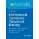Lebenssinn und Sinnverlust in Therapie und Beratung: Anregungen aus der Logotherapie bei Umbruch, Lebenskrise, Schicksalsschlag