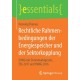 Rechtliche Rahmenbedingungen der Energiespeicher und der Sektorkopplung: EnWG mit Strommarktgesetz, EEG 2017 und KWKG 2016
