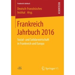 Frankreich Jahrbuch 2016: Sozial- und Solidarwirtschaft in Frankreich und Europa