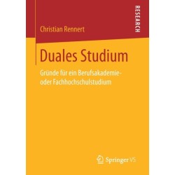 Duales Studium: Grunde fur ein Berufsakademie- oder Fachhochschulstudium