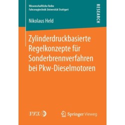 Zylinderdruckbasierte Regelkonzepte fur Sonderbrennverfahren bei Pkw-Dieselmotoren