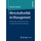 Wirtschaftsethik im Management: Rationalitat und Verantwortung in organisationalen Handlungen