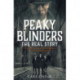 Peaky Blinders - The Real Story of Birmingham's most notorious gangs: Have a blinder of a Christmas with the Real Story of Birmingham's most notorious gangs: As seen on BBC's The Real Peaky Blinders