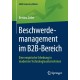 Beschwerdemanagement im B2B-Bereich: Eine empirische Erhebung in modernen Technologieunternehmen