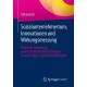 Sozialunternehmertum, Innovationen und Wirkungsmessung: Praktische Umsetzung gesellschaftlicher Veranderungen zu einer Impact-zentrierten Wirtschaft