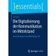 Die Digitalisierung der Kommunikation im Mittelstand: Auswirkungen von Marketing 4.0