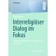 Interreligioser Dialog im Fokus: Aktuelle muslimische Positionen und Konzepte