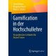 Gamification in der Hochschullehre: Ein praktischer Leitfaden fur Dozent*innen