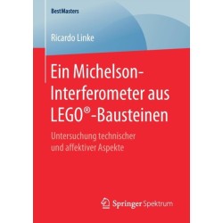 Ein Michelson-Interferometer aus LEGO®-Bausteinen: Untersuchung technischer und affektiver Aspekte