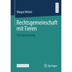 Rechtsgemeinschaft mit Tieren: Eine Spurensuche