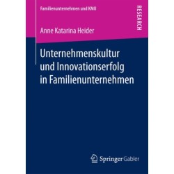 Unternehmenskultur und Innovationserfolg in Familienunternehmen