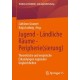 Jugend - Landliche Raume - Peripherie(sierung): Theoretische und empirische Erkundungen regionaler Ungleichheiten
