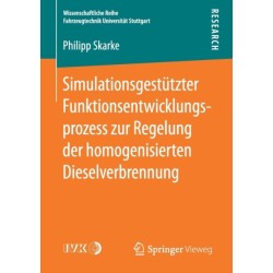 Simulationsgestutzter Funktionsentwicklungsprozess zur Regelung der homogenisierten Dieselverbrennung