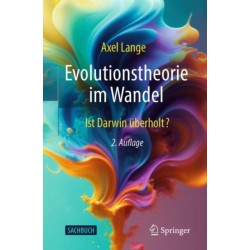Evolutionstheorie im Wandel: Ist Darwin uberholt?