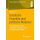 Israelische Charedim und politische Moderne: Herausforderungen einer orthodoxen Stromung in einer detraditionalisierten Welt