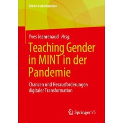 Teaching Gender in MINT in der Pandemie: Chancen und Herausforderungen digitaler Transformation