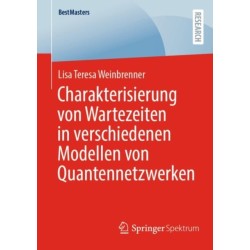 Charakterisierung von Wartezeiten in verschiedenen Modellen von Quantennetzwerken
