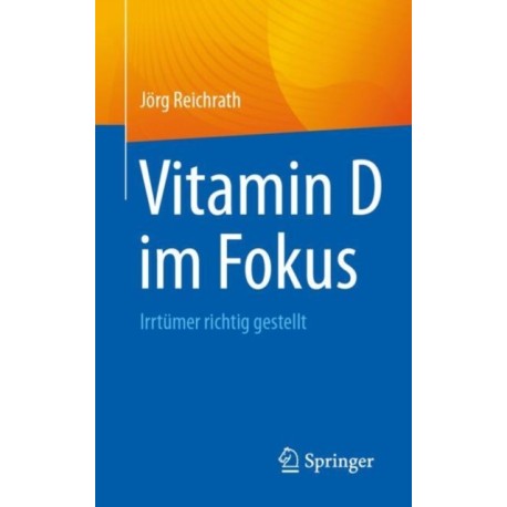 Vitamin D im Fokus: Irrtumer richtig gestellt