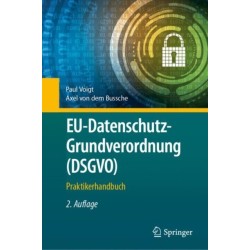 EU-Datenschutz-Grundverordnung (DSGVO): Praktikerhandbuch