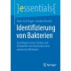 Identifizierung von Bakterien: Grundlagen sowie Starken und Schwachen von klassischen und modernen Methoden