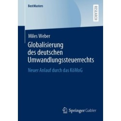 Globalisierung des deutschen Umwandlungssteuerrechts: Neuer Anlauf durch das KoMoG