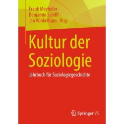 Kultur der Soziologie: Jahrbuch fur Soziologiegeschichte