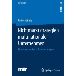 Nichtmarktstrategien multinationaler Unternehmen: Eine komparative Fallstudienanalyse