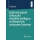 Außervertragliche Haftung fur Kunstliche Intelligenz am Beispiel von autonomen Systemen