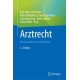 Arztrecht: Praxishandbuch fur Mediziner