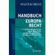 Handbuch Europarecht: Band 4/II Europaische Grundrechte: Wirtschaftsgrundrechte, Gleichheits-, soziale und Burgerrechte