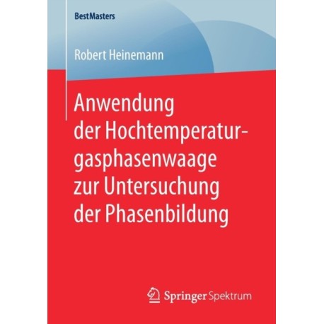 Anwendung der Hochtemperaturgasphasenwaage zur Untersuchung der Phasenbildung